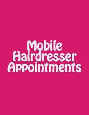 Mobile Hairdresser Appointments by Millbeach, Martha