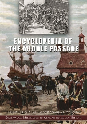 Encyclopedia of the Middle Passage by Falola, Toyin