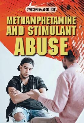 Methamphetamine and Stimulant Abuse by Bryan, Bethany