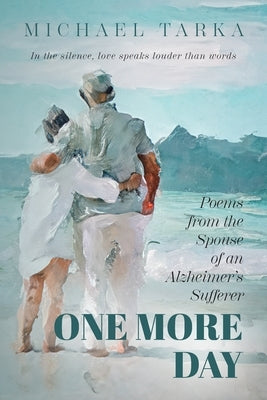 One More Day by Tarka, Michael