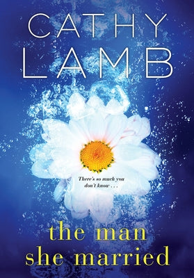 The Man She Married by Lamb, Cathy