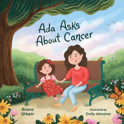 Ada Asks About Cancer by Ghbein, Briana