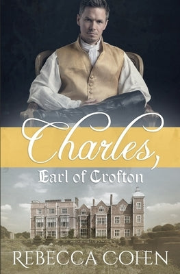 Charles, Earl of Crofton by Cohen, Rebecca