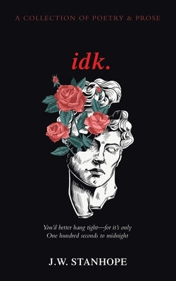 Idk. by Stanhope, J. W.