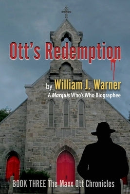 Ott's Redemption by Warner, William J.