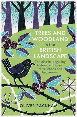 Trees and Woodland in the British Landscape by Rackham, Oliver
