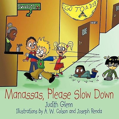 Manassas, Please Slow Down by Glenn, Judith