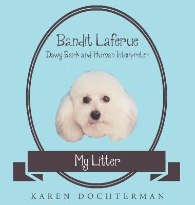 Bandit Laferue by Dochterman, Karen