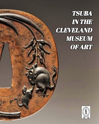 Tsuba in the Cleveland Museum of Art by Raisbeck, D. R.