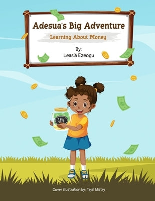 Adesua's Big Adventure by Ezeogu, Leasia