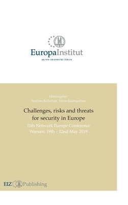 Challenges, risks and threats for security in Europe: 11th Network Europe Conference Warsaw 19th - 22nd May 2019 by Kellerhals, Andreas