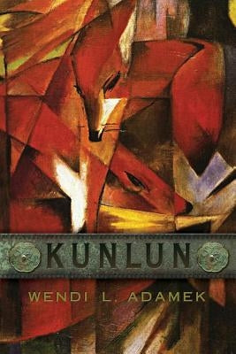 Kunlun by Adamek, Wendi L.