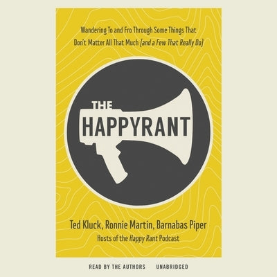 The Happy Rant by Kluck, Ted