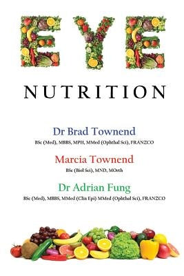 Eye Nutrition by Fung, Adrian