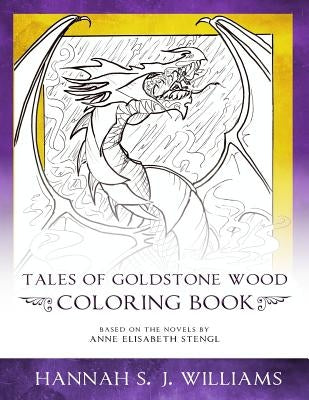 Tales of Goldstone Wood Coloring Book by Williams, Hannah S. J.