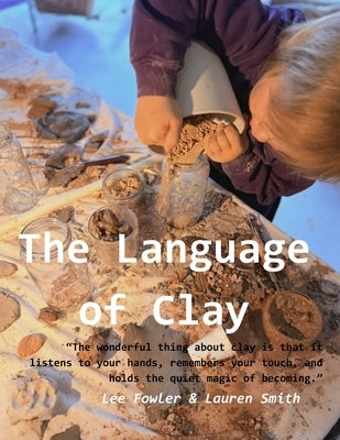 The Language of Clay by Smith, Lauren