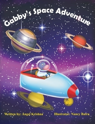 Gabby's Space Adventure by Krishna, Angel