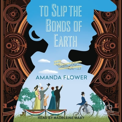 To Slip the Bonds of Earth by Flower, Amanda