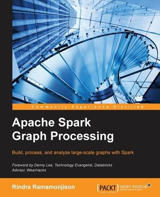 Apache Spark Graph Processing by Ramamonjison, Rindra