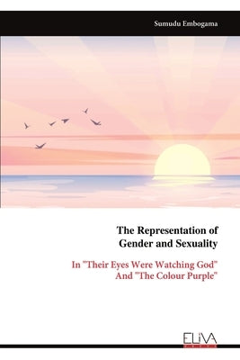 The Representation of Gender and Sexuality by Embogama, Sumudu