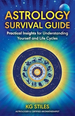 Astrology Survival Guide by Stiles, Kg