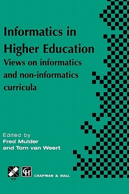 Informatics in Higher Education by Mulder, Fred