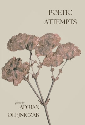 poetic attempts by Olejniczak, Adrian