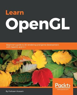 Learn OpenGL by Hussain, Frahaan