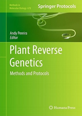 Plant Reverse Genetics: Methods and Protocols by Pereira, Andy