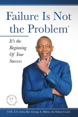 Failure Is Not The Problem: It's the Beginning Of Your Success by Vitale, Nicole