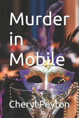 Murder in Mobile by Peyton, Cheryl
