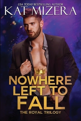 Nowhere Left to Fall by Mizera, Kat