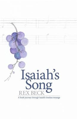 Isaiah's Song by Beck, Rex G.