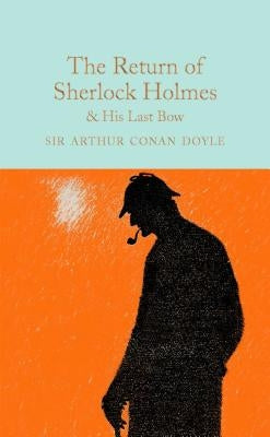The Return of Sherlock Holmes & His Last Bow by Doyle, Arthur Conan