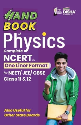 HandBook of Physics - Complete NCERT in One Liner Format for NEET/ JEE/ CBSE Class 11 & 12 by Disha Experts