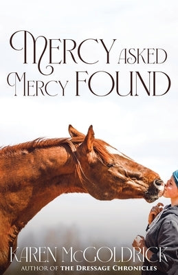 Mercy Asked Mercy Found by McGoldrick, Karen