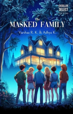 The Masked Family by R. K., Varshaa