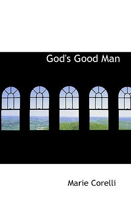 God's Good Man by Corelli, Marie