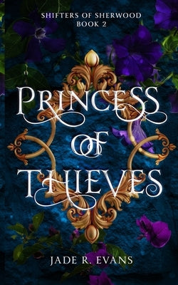 Princess of Thieves by Evans, Jade R.