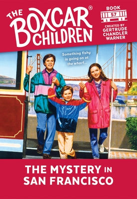 The Mystery in San Francisco by Warner, Gertrude Chandler