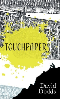 Touchpaper by Dodds, David