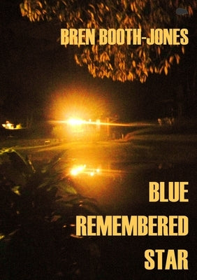 Blue Remembered Star by Booth-Jones, Bren
