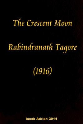 The crescent moon Rabindranath Tagore (1916) by Adrian, Iacob