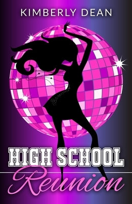 High School Reunion by Dean, Kimberly
