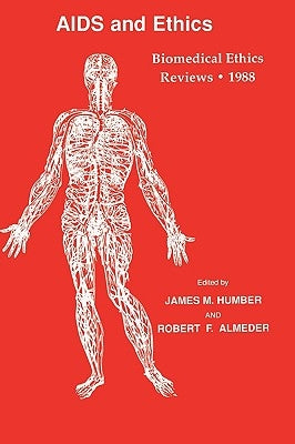 Biomedical Ethics Reviews - 1988 by Humber, James M.