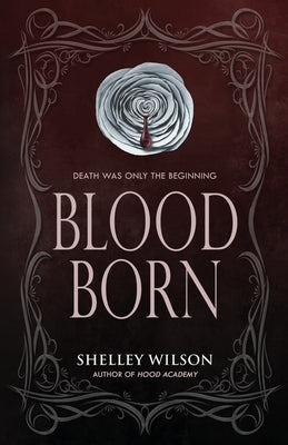 Blood Born by Wilson, Shelley