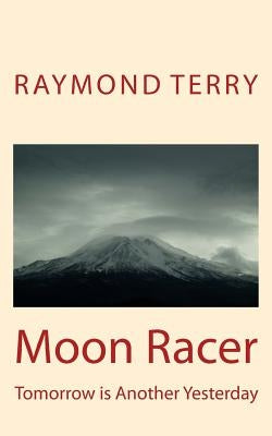 Moon Racer: A Haunting of The Cocaine Wars by Terry, Raymond