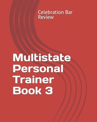 Multistate Personal Trainer Book 3 by Review LLC, Celebration Bar