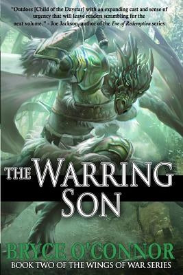 The Warring Son by O'Connor, Bryce