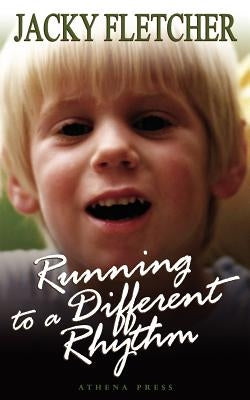 Running to a Different Rhythm by Fletcher, Jacky